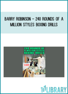 Barry Robinson - 240 Rounds of a Million Styles Boxing Drills