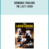 Bernardo Tavolaro – The Lazy Lasso
