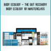 Body Ecology – The Gut Recovery - Body Ecology 101 Masterclass