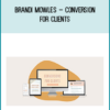 Brandi Mowles – Conversion For Clients