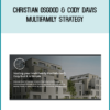 Christian Osgood & Cody Davis – Multifamily Strategy