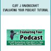Cliff J Ravenscraft – Evaluating Your Podcast Tutorial at Midlibrary.net