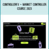 ControllerFX – Market Controller Course 2023