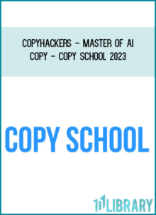 Copyhackers - Master of AI Copy - Copy School 2023