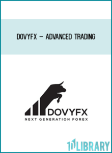 DOVYFX – ADVANCED Trading