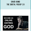 David Bond – The Digital Pickup 2.0