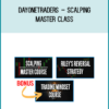 Dayonetraders – Scalping Master Class