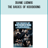 Duane Ludwig – The Basics Of Kickboxing