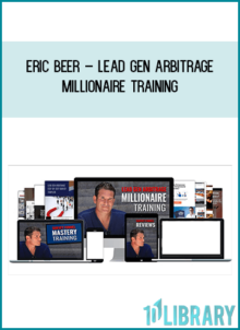 Eric Beer – Lead Gen Arbitrage Millionaire Training