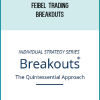 Feibel Trading – Breakouts
