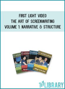 First Light Video – The Art of Screenwriting – Volume 1 Narrative & Structure at Midlibrary.net