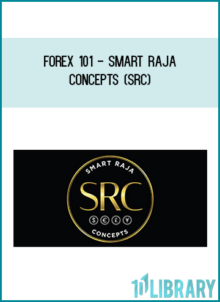 Forex 101 - Smart Raja Concepts (SRC)