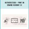HeatherXStudio – Print on Demand Academy 2.0