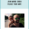 Jean Marie Corda - Please your wife