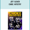 Jeff Glover – Choke Artistry
