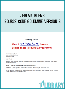 Jeremy Burns – Source Code Goldmine Version 6
