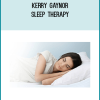 Kerry Gaynor – Sleep Therapy