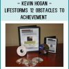 Kevin Hogan - Lifestorms - 12 Obstacles to Achievement at Tenlibrary.com