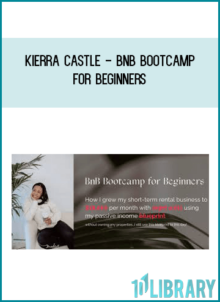 Kierra Castle - BnB Bootcamp for Beginners