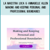 La Maestra Loca & Annabelle Allen – Making and Keeping Personal and Professional Boundaries at Midlibrary.net
