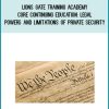 Lions Gate Training Academy – CORE CONTINUING EDUCATION Legal Powers and Limitations of Private Security at Midlibrary.net