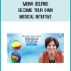 Mona Delfino – Become Your Own Medical Intuitive