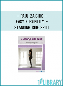 http://tenco.pro/product/paul-zaichik-easy-flexibility-standing-side-split/