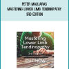 Peter Malliaras – Mastering Lower Limb Tendinopathy 3rd Edition