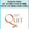 Philadelphia Hypnosis – Quit The Ultimate System For Running Effective Stop Smoking Sessions Hypnosis