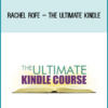 Rachel Rofe – The Ultimate Kindle
