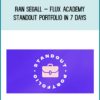 Ran Segall – Flux Academy – Standout Portfolio in 7 Days