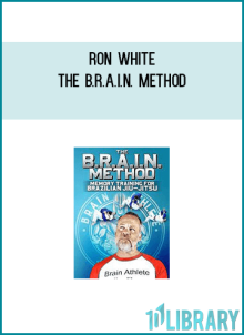 Ron White – The B.R.A.I.N. Method