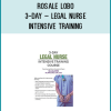 Rosale Lobo – 3-Day – Legal Nurse Intensive Training