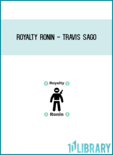 Royalty Ronin - Travis Sago