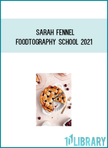 Sarah Fennel - Foodtography School 2021 at Midlibrary.net