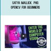 Satya Mallick, PhD. – OpenCV For Beginners