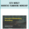 Seth Worley – Narrative Filmmaking Workshop at Midlibrary.net