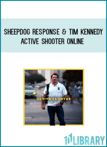 Sheepdog Response & Tim Kennedy – Active Shooter Online