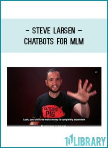 Steve Larsen – ChatBots For MLM at Tenlibrary.com
