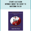 Stuart Alve Olson – Intrinsic Energy The Secret to Mastering Tai Chi