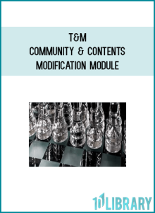 T&M - Community & Contents Modification Module
