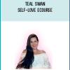 Teal Swan - Self-Love Ecourse