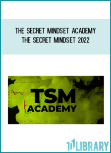 The Secret Mindset Academy - The Secret Mindset 2022