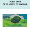 Thomas Smith – The 3D Artist’s Coloring Book