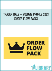 Trader Dale - Volume Profile 2023 (Order Flow Pack)