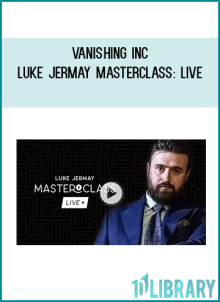 Vanishing Inc – Luke Jermay Masterclass Live