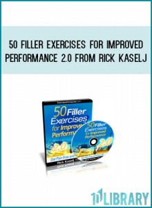 50 Filler Exercises for Improved Performance 2.0 from Rick Kaselj at Midlibrary.com