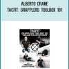 Alberto Crane – Tacfit Grapplers Toolbox 101