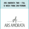 Ars Amorata Two - Full 13 Week from Zan Perrion at Midlibrary.com