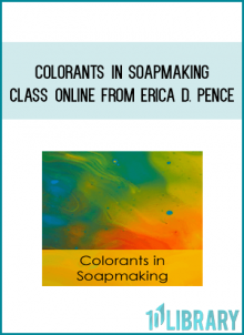 Bath Alchemy Lab - Colorants in Soapmaking Class Online from Erica D. Pence at Midlibrary.com